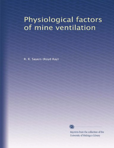 Physiological factors of mine ventilation