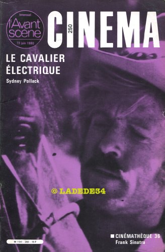 L'Avant-ScÃ¨ne CinÃ©ma Le cavalier Ã©lectrique, Sydney Pollack numÃ©ro 250