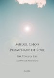 MIKAEL CHO'S PROMENADE OF SOUL