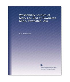 Washability studies of Mary Lee Bed at Powhatan Mine, Powhatan, Ala