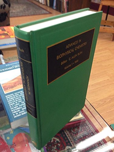 Advances In Biophysical Chemistry, Volume I, 1990