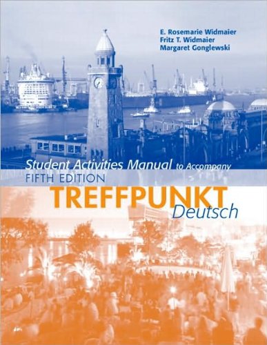 E. R.Widmaier's, F.T. Widmaier's,M.Gonglewski's Student Activities Manual for Treffpunkt Deutsch 5th(fifth) edition(Student Activities Manual for Treffpunkt Deutsch: Grundstufe [Paperback])(2007)
