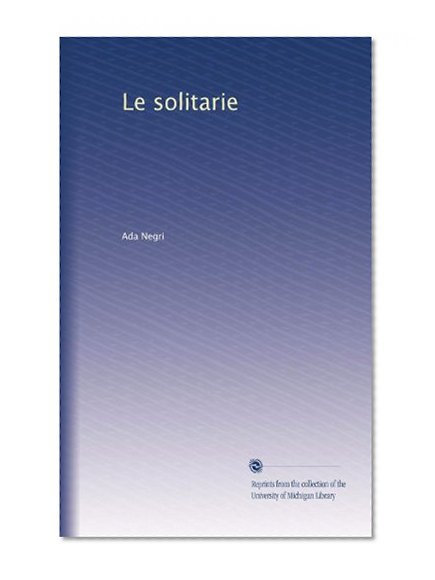 Le solitarie (Italian Edition)