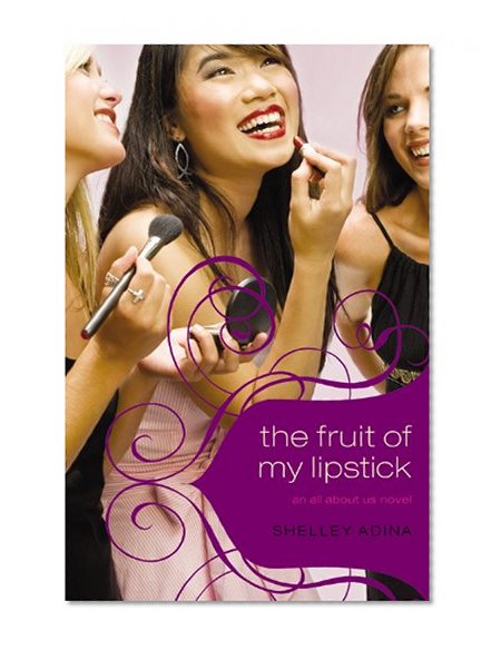 The Fruit of My Lipstick (All About Us Series, Book 2)