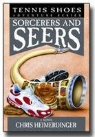 Tennis Shoes Among the Nephites - Vol 11 - Sorcerers & Seers