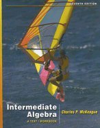 Intermediate Algebra- A Text/Workbook 7th EDITION