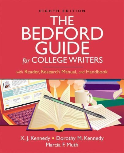 Bedford Guide for College Writers- With Reader, Research Manual, & Handbook 8th EDITION