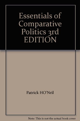 Essentials of Comparative Politics 3rd EDITION