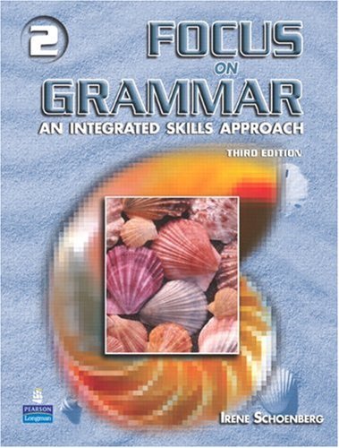 Focus On Grammar 2- An Integrated Skills Approach 3rd EDITION