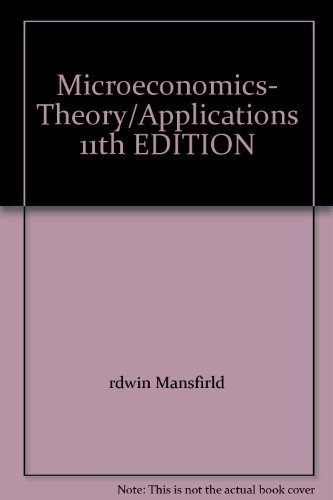 Microeconomics- Theory/Applications 11th EDITION