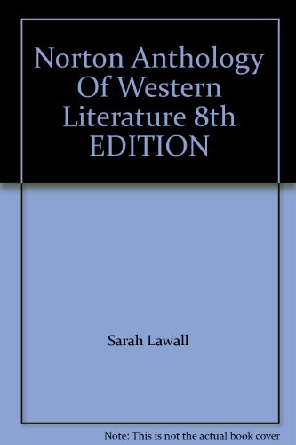Norton Anthology Of Western Literature 8th EDITION