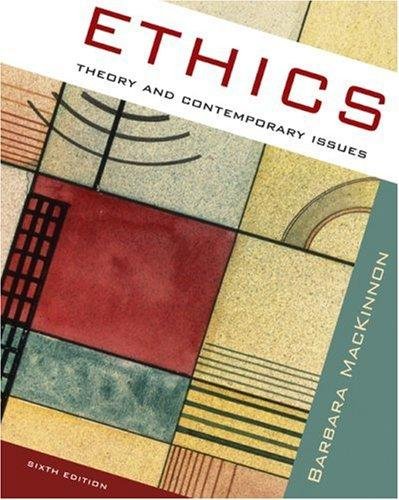 Ethics- Theory & Contemporary Issues 6th EDITION