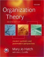 Organization Theory- Modern, Symbolic, & Postmodern Perspectives 2nd EDITION
