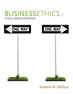 Business Ethics A Real World Approach (Paperback, 2009) 2ND EDITION