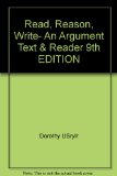 Read, Reason, Write- An Argument Text & Reader 9th EDITION