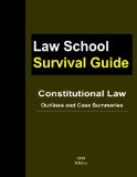 Constitutional Law: Outlines and Case Summaries (Law School Survival Guides)