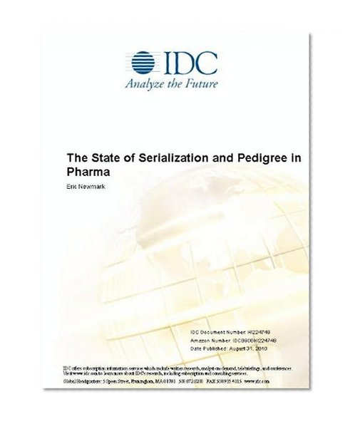 The State of Serialization and Pedigree in Pharma