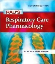 Rau's Respiratory Care Pharmacology (Gardenhire, Rau's Respiratory Care Pharmacology) [Paperback]