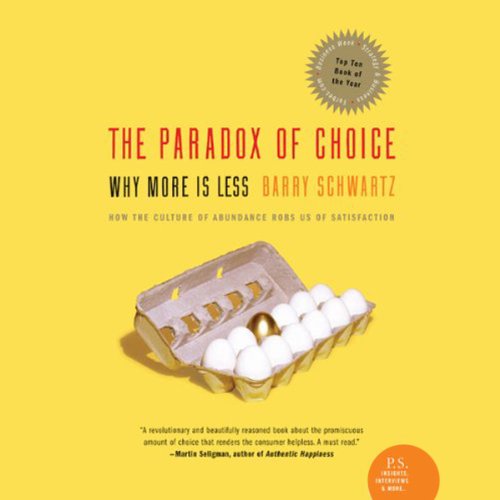 Book Cover The Paradox of Choice: Why More is Less