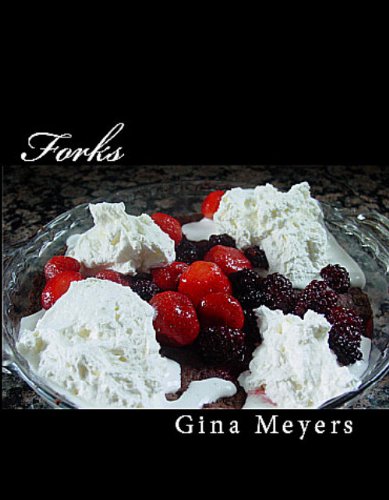 Forks: Mouthwatering Desserts for the Twilight Lover