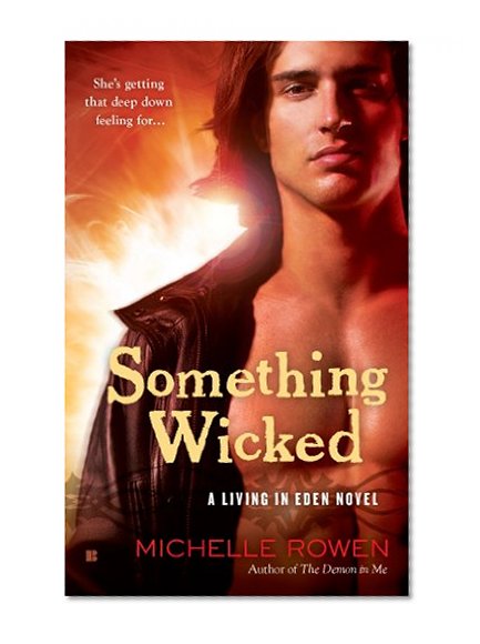 Something Wicked (A Living in Eden Novel)