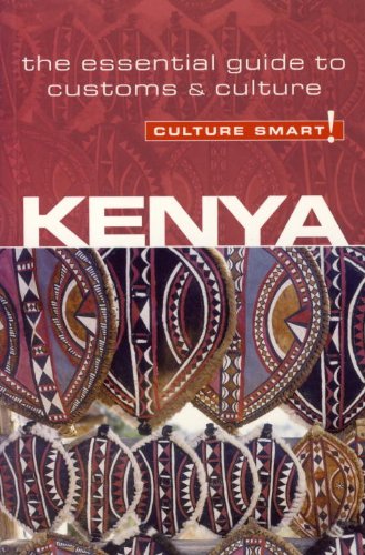 Kenya - Culture Smart!: The Essential Guide to Customs & Culture