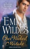 Our Wicked Mistake: Notorious Bachelors