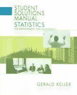 Statistics for Management & Economics -Student Solution Manual, 7TH EDITION