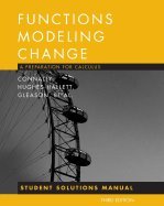 Functions Modeling Change - Student Solutions Manual, 3RD EDITION