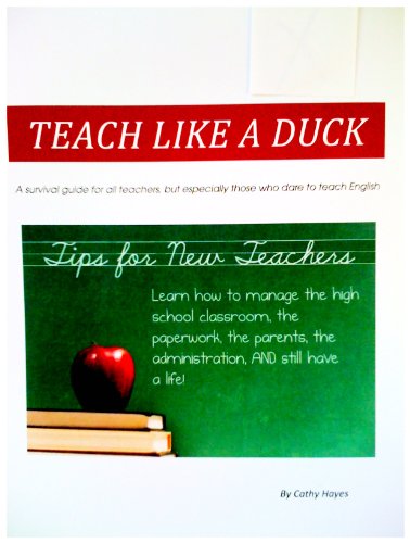 Teach Like a Duck--Tips for New Teachers