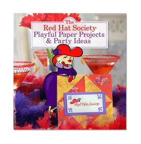 The Red Hat Society Playful Paper Projects & Party Ideas
