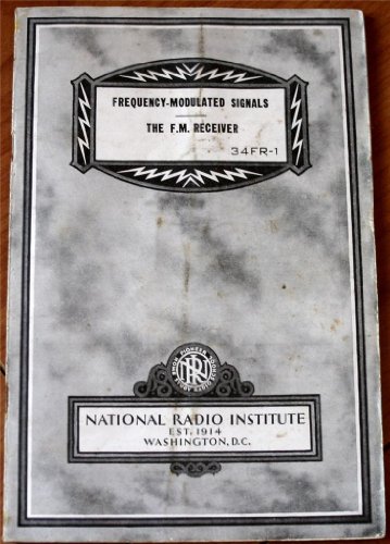 Frequency-Modulated Signals-The F.M. Receiver 34FR-1 (National Radio Institute)
