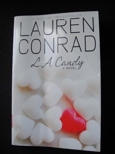 (L.A. CANDY) BY CONRAD, LAUREN(Author)HarperCollins[Publisher]Paperback{L.A. Candy} on 01 Jan -2010