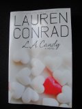 (L.A. CANDY) BY CONRAD, LAUREN(Author)HarperCollins[Publisher]Paperback{L.A. Candy} on 01 Jan -2010