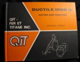 Ductile Iron: The Essentials of Gating and Risering System Design, Seminar Lecture Notes