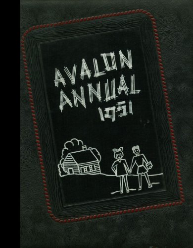 (Reprint) 1951 Yearbook: Avalon High School, Avalon, Pennsylvania