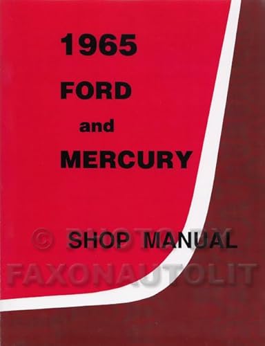 1965 Ford Galaxie & Mercury Repair Shop Manual Reprint
