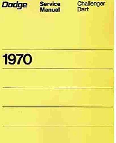 1970 Dodge Dart & Challenger Repair Shop Manual Reprint