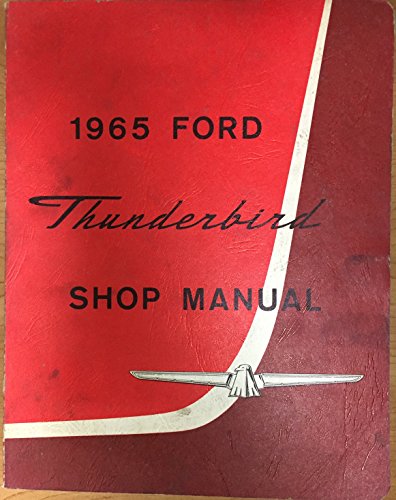 1965 Ford Thunderbird T-Bird Repair Shop Manual Reprint
