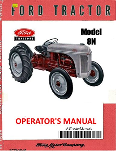 Ford 8N Tractor 3 Manual SET Owner's/Repair/Assembly Reprint