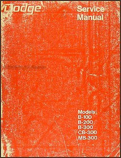 1973 Dodge B-100 B-200 B-300 CB-300 MB-300 Van Repair Shop Manual Original
