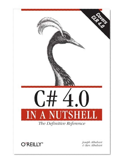 C# 4.0 in a Nutshell: The Definitive Reference