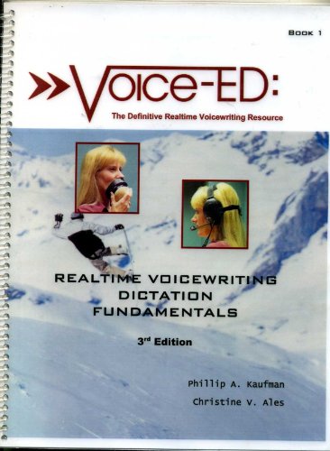 Realtime Voicewriting Dictation Fundamentals (Voice-Ed, Book 1)