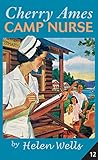 Cherry Ames, Camp Nurse (Cherry Ames Nurse Stories Book 19)