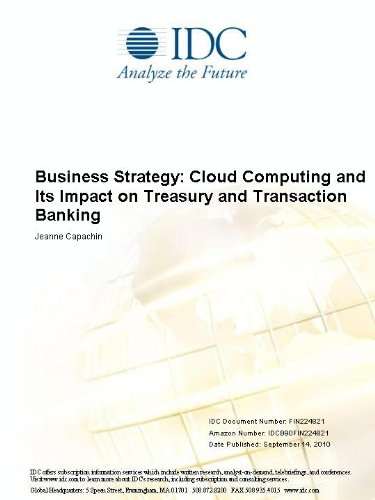 Business Strategy: Cloud Computing and Its Impact on Treasury and Transaction Banking
