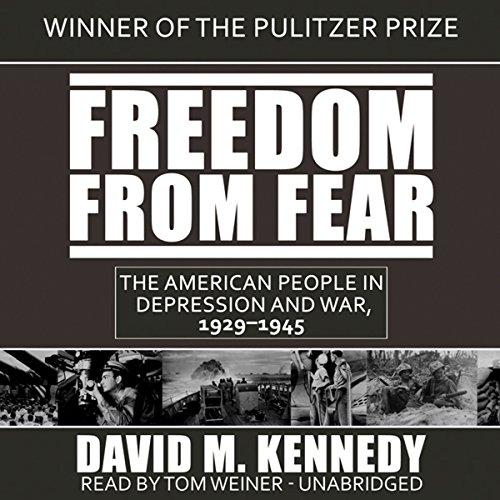 Freedom from Fear: The American People in Depression and War, 1929â€“1945