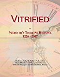 Vitrified: Webster's Timeline History, 1226 - 2007