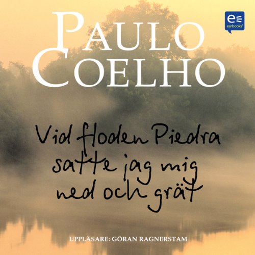 Vid floden Piedra satte jag mig ned och grÃ¤t [By the River Piedra I Sat Down and Wept]