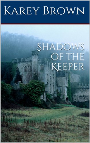 Shadows of the Keeper (Chronicles of the Keeper Book 1)
