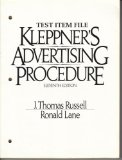 Kleppner's Advertising Procedure, 11th Edition, TEST ITEM FILE